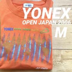 ★YONEXヨネックスオープンジャパン2006半袖TシャツMサイズバドミントン