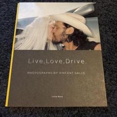 Live,Love,Drive.　ヴィンセント・ギャロ写真集付属品.ポスター付き