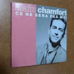 alain chamfort CE NE SERA PAS MOI