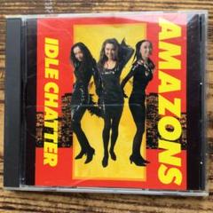 AMAZONS/アイドル・チャター