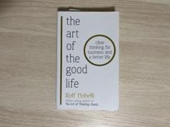 The Art of the Good Life Rolf Dobelliのサムネイル