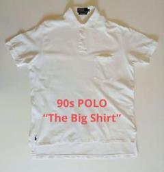 90s POLO “The Big Shirt” ポロシャツ 稀少 ビンテージ