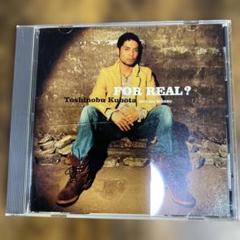 FOR REAL? 久保田利伸