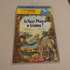 Is Your Mama a Llama ? SCHOLATHIC Audio