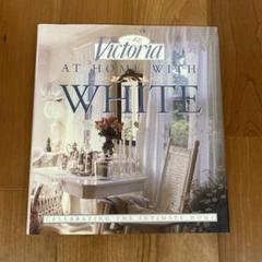 洋書 Victoria At Home With White Victoria: At Home with White: Celebrating the Intimate Home