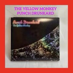 THE YELLOW MONKEY PUNCH DRUNKARD