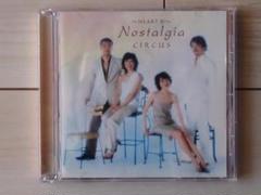 とても綺麗です!! CIRCUS 『Nostalgia HEARTⅣ』