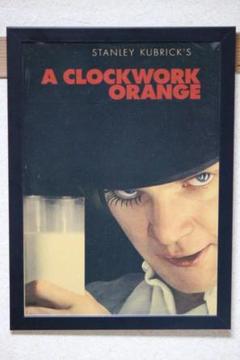 時計じかけのオレンジ　A Clockwork Orange　ポスター　額付き
