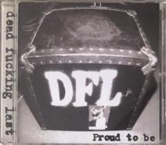 dead fucking last /Proud to be