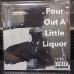 TEN'S UNIQUE / POUR OUT A LITTLE LIQUOR