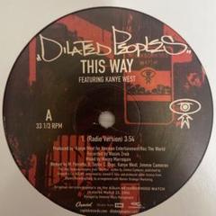 カニエPro★Dilated Peoples This Way レコード
