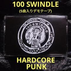 100 SWINDLE / DEMO-EP デモテープ ハードコア メタル