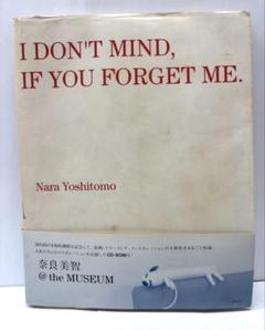奈良美智　I don't mind,if you forget me. 作品集