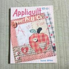 Appliquilt Your ABCs by Tonee White