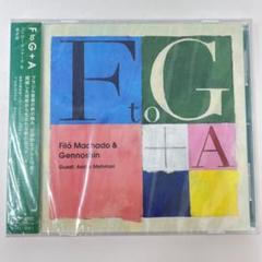 FtoG+A Filo Machado フィロマ・シャード・アンド・ゲンノシン