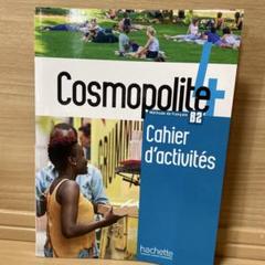 Cosmopolite 4 B2 Cahier d'activités