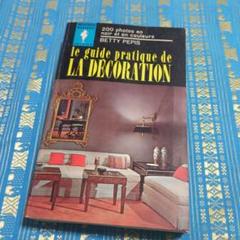 le guide pratique de LA DECORATION