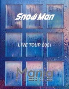 Snow Man LIVE TOUR 2021 Mania 初回盤Blu-ray