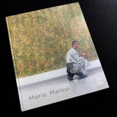 松井守男 画集「Morio Matsui」2001年 DCL edition 松井守男 画集「Morio Matsui」2001年 DCL edition - メルカリ