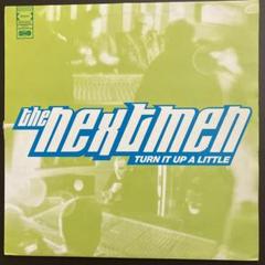 the nextmen / Turn It Up A Little