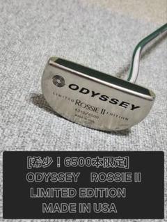 限定6500本 ODYSSEY RossieⅡ リミテッドエディション◆34 ロッシー2 リミテッドエディション｜オデッセイ｜パター
