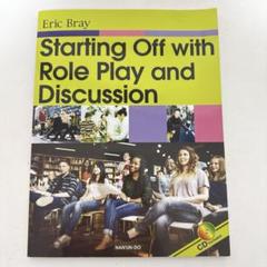 Starting Off with Role Play and Discussi