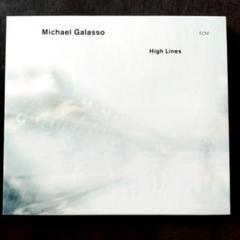 「HIGH LINES」マイケル·ガラッソ