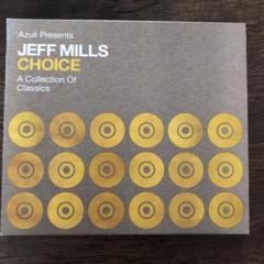 JEFF MILLS choice