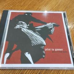 Pilot To Gunner /Games At High Speeds/エモ