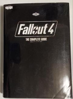Fallout 4 THE COMPLETE GUIDE
