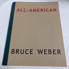 ブルースウェーバーの有名な写真集2冊組 ブルース・ウェーバー写真集 BRUCE WEBER ｜ 1988年初版・Knopf
