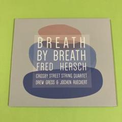 FRED HERSCH : BREATH BY BREATH