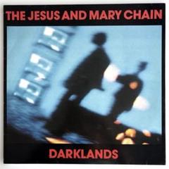 The Jesus and Mary Chain Darklands LP