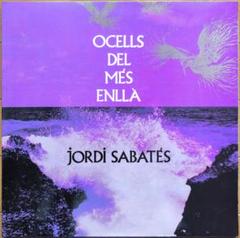 JORDI SABATES　OCELLS DEL MES ENLLA　LP盤