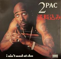 超美品 !! 2PAC / I ain't mad at cha