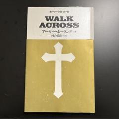 WALK ACROSS