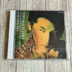 吉川晃司/TOO MUCH LOVE