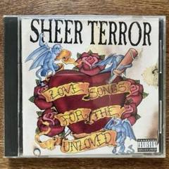 SHEER TERROR LOVE SONGS FOR THE UNLOVED