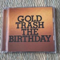 GOLD TRASH The Birthday