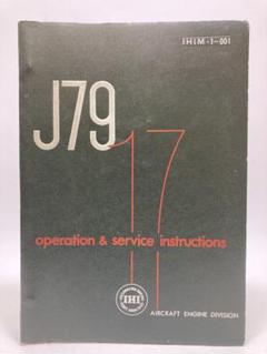 J79 ターボジェットエンジン 取扱説明書 石川島播磨重工業 ENGINE 珍品 J79 ターボジェットエンジン 取扱説明書 石川島播磨重工業