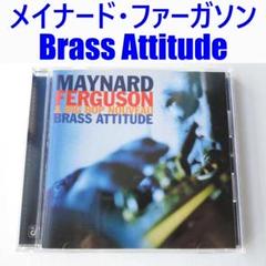 Maynard Ferguson / Brass Attitude