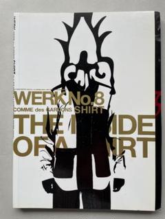 その他 WERK Magazine No.8 WERK Magazine No.8: COMME des GARCONS A SHIRT | テセウス