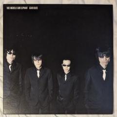 ミッシェル・ガン・エレファント 「GEAR BLUES」 レコード
