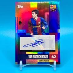 Topps Chrome VAN BRONCKHORST 直筆サイン 25シリ Topps VAN BRONCKHORST ブロンクホルスト 直筆サインカード