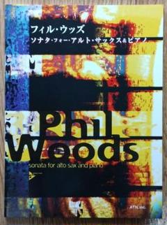 フィル・ウッズ　ソナタ・フォー・アルト・サックス&ピアノ