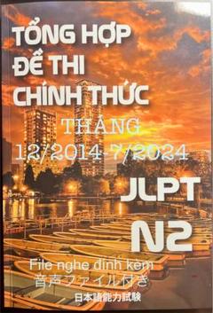 TỔNG HỢP ĐỀ THI CHÍNH THỨC N2 MỚI NHẤT