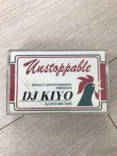 DJ KIYO ミックステープ unstoppable royalty