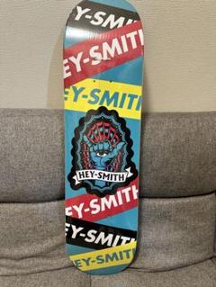 HEY-SMITH スケボーデッキ