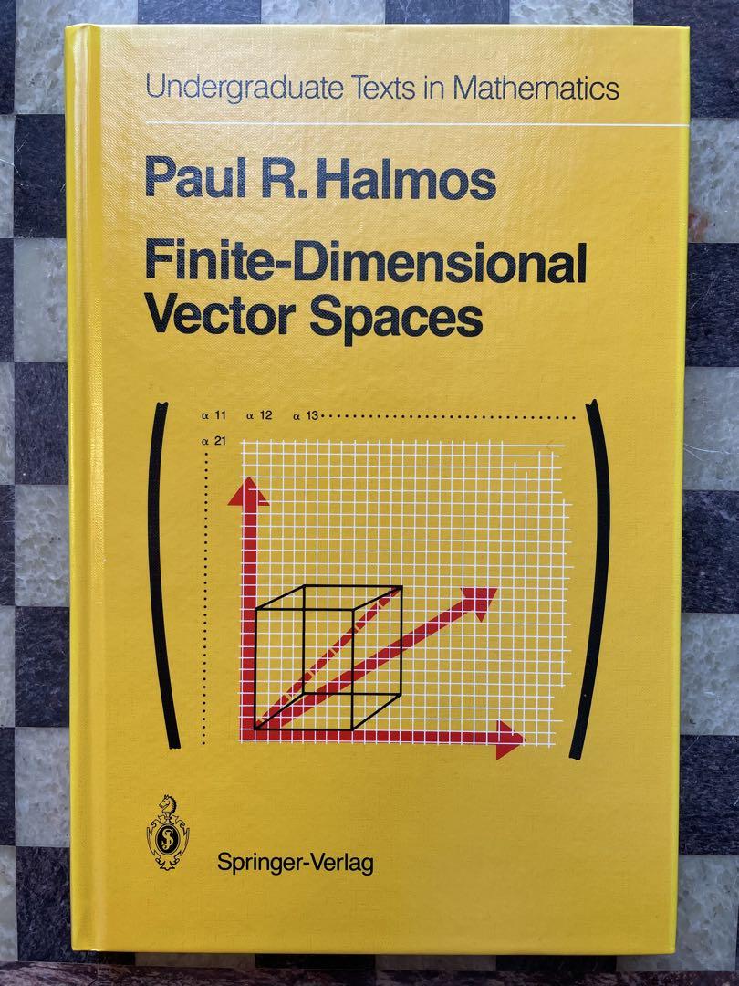 Halmos Finite-Dimensional Vector Spaces