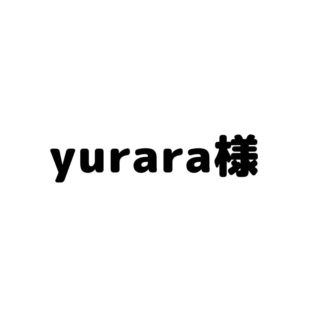 yurara様
